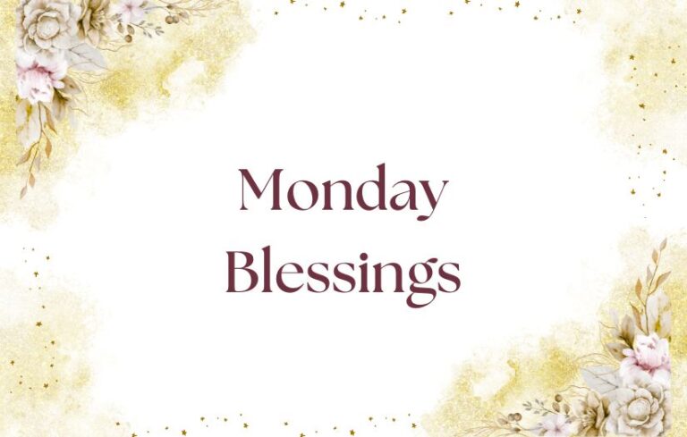 Monday Blessings